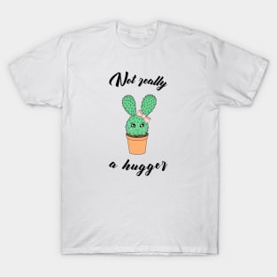 Not really a hugger - a cute kawaii cactus T-Shirt